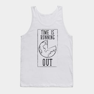 Global Warming Tshirt Time is Running Out Tank Top